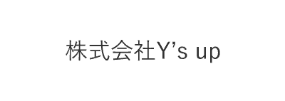 Y's up Co., Ltd.
